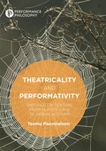 Theatricality and Performativity