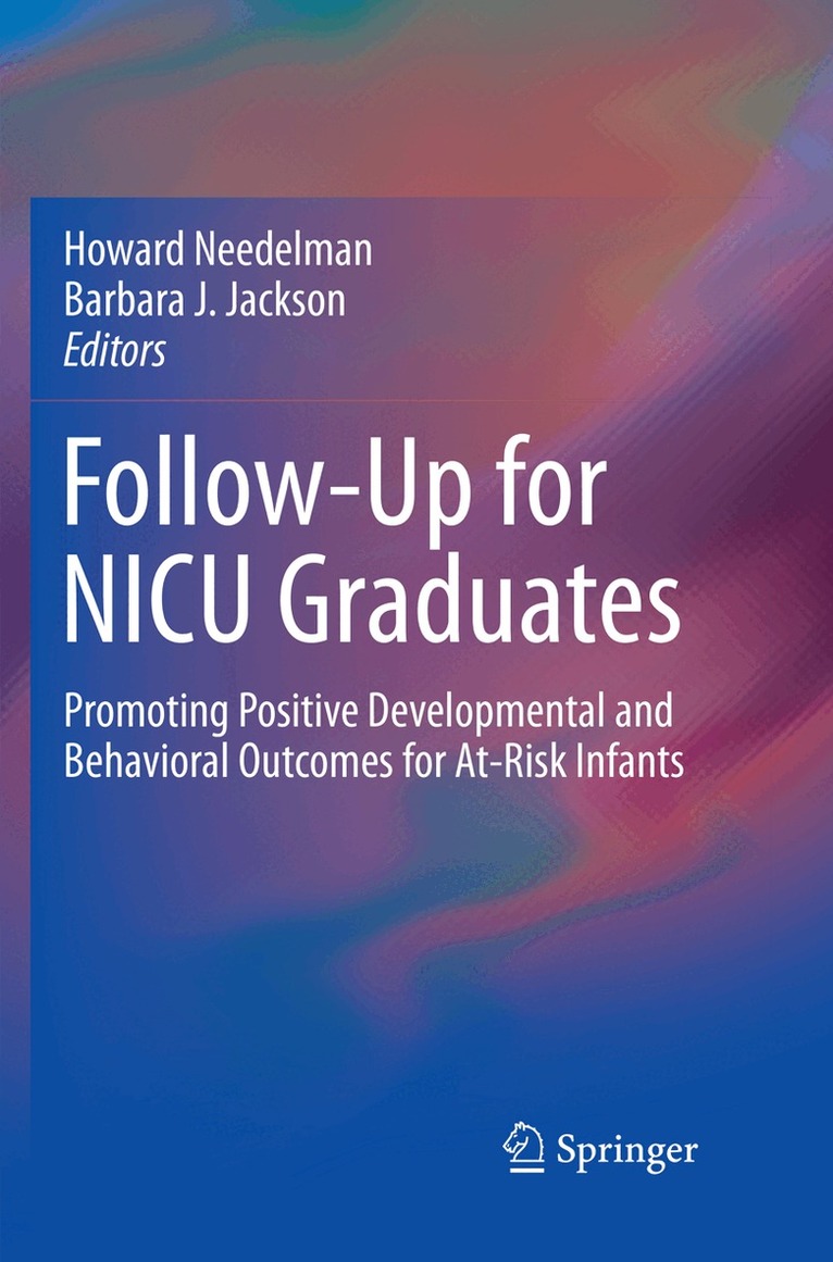 Howard Needelman, Barbara J. Jackson - Follow-Up for NICU Graduates, Häftad. Tillgänglighet: Lägg i varukorg