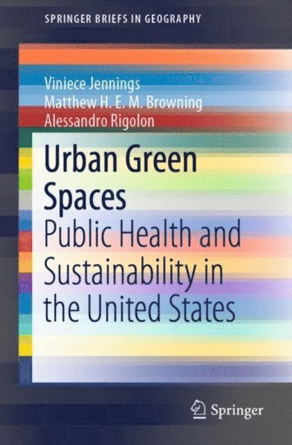 Alessandro Rigolon, Matthew H. E. M. Browning, Viniece Jennings - Urban Green Spaces, E-bok