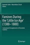 Famines During the 'Little Ice Age' (1300-1800)