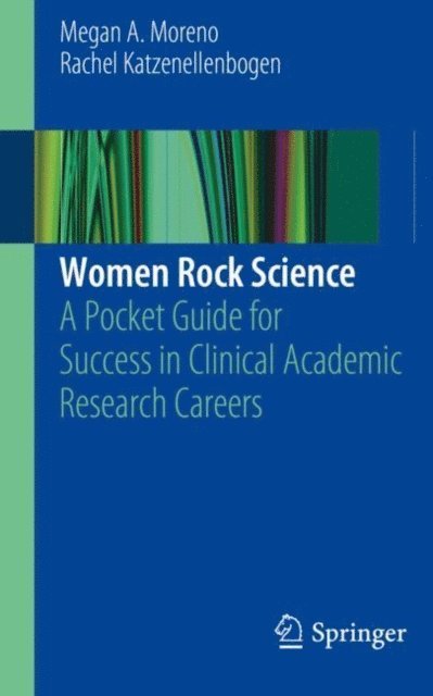 Rachel Katzenellenbogen, Megan A. Moreno - Women Rock Science, E-bok. Tillgänglighet: Lägg i varukorg