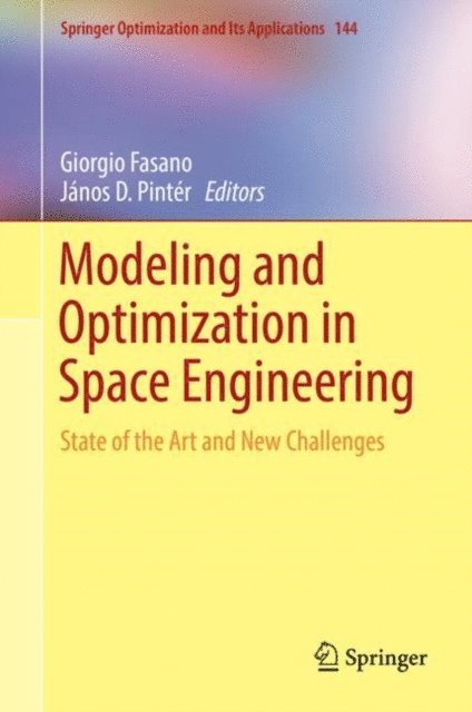 Janos D. Pinter, Giorgio Fasano - Modeling and Optimization in Space Engineering, E-bok