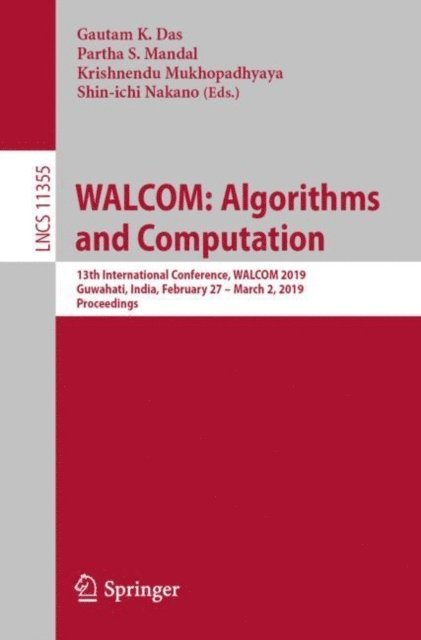 Shin-ichi Nakano, Krishnendu Mukhopadhyaya, Partha S. Mandal, Gautam K. Das - WALCOM: Algorithms and Computation, E-bok