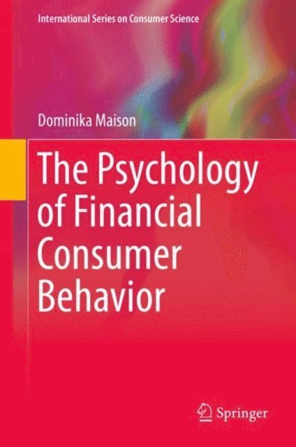 Dominika Maison - Psychology of Financial Consumer Behavior, E-bok