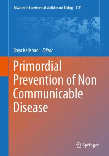 Roya Kelishadi - Primordial Prevention of Non Communicable Disease, E-bok