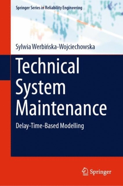 Sylwia Werbinska-Wojciechowska - Technical System Maintenance, E-bok