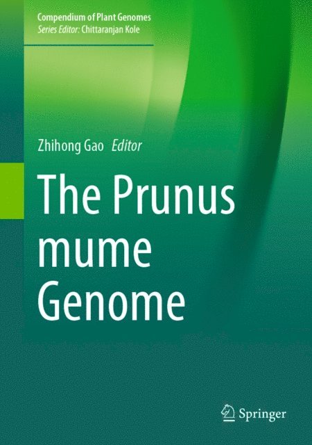 Zhihong Gao - Prunus mume Genome, E-bok