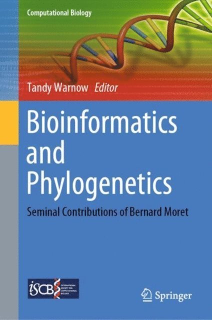 Tandy Warnow - Bioinformatics and Phylogenetics, E-bok