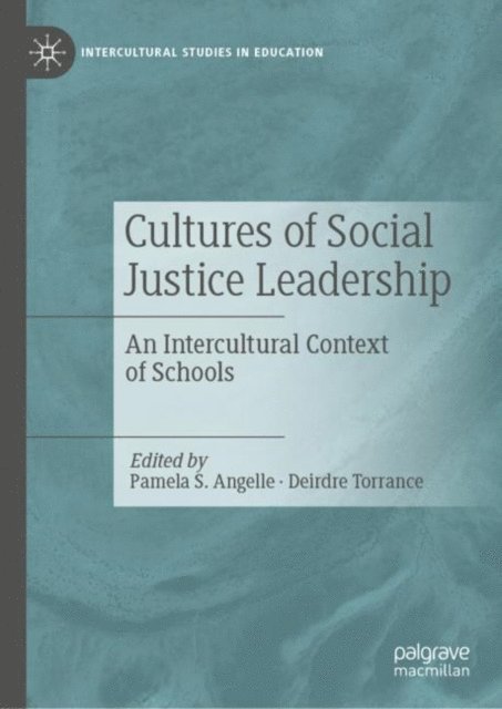 Deirdre Torrance, Pamela S. Angelle - Cultures of Social Justice Leadership, E-bok