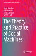Theory and Practice of Social Machines