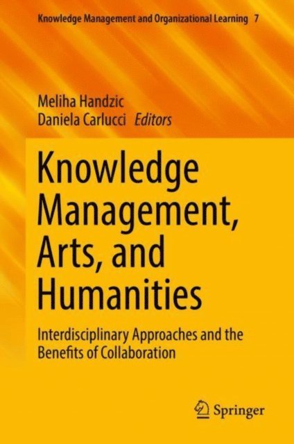 Daniela Carlucci, Meliha Handzic - Knowledge Management, Arts, and Humanities, E-bok