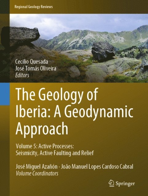 Jose Tomas Oliveira, Cecilio Quesada - Geology of Iberia: A Geodynamic Approach, E-bok