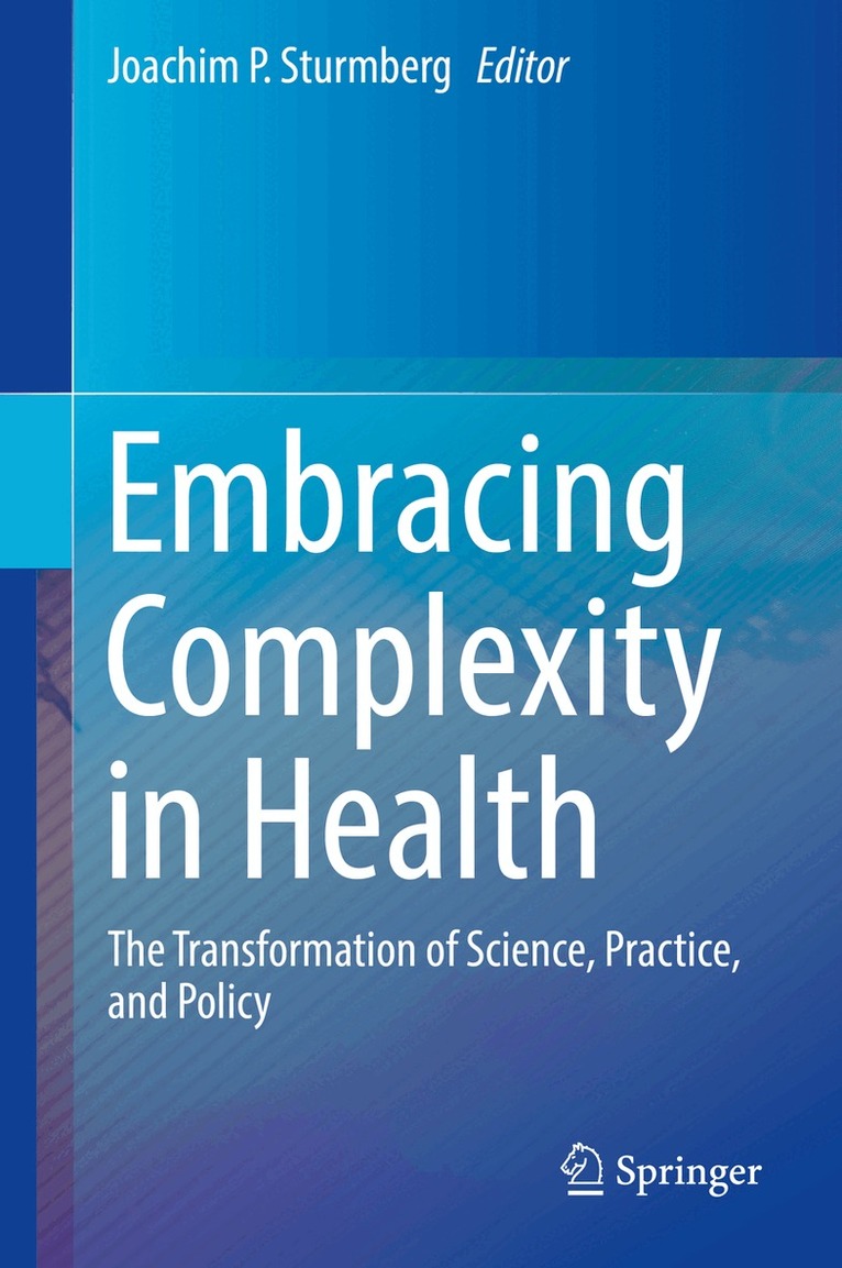 Joachim P. Sturmberg - Embracing Complexity in Health, Inbunden. Tillgänglighet: Lägg i varukorg