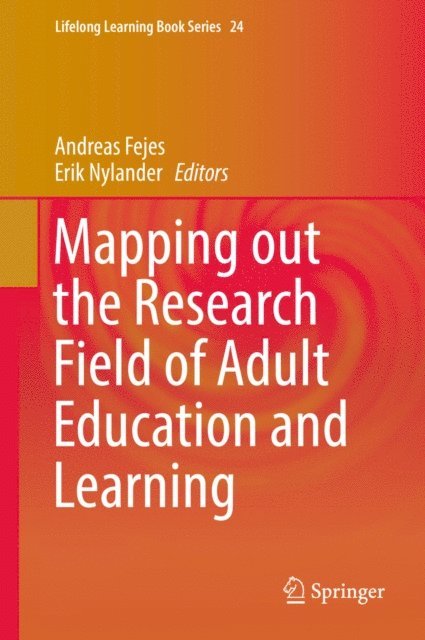 Erik Nylander, Andreas Fejes - Mapping out the Research Field of Adult Education and Learning, E-bok