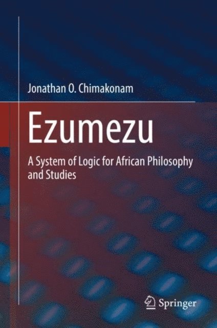 Jonathan O. Chimakonam - Ezumezu, E-bok