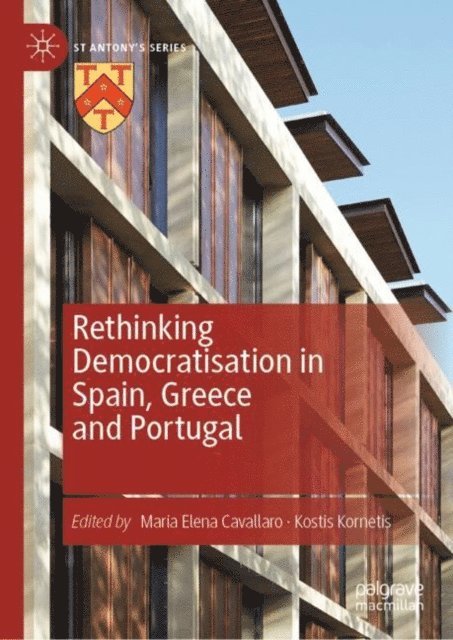 Kostis Kornetis, Maria Elena Cavallaro - Rethinking Democratisation in Spain, Greece and Portugal, E-bok