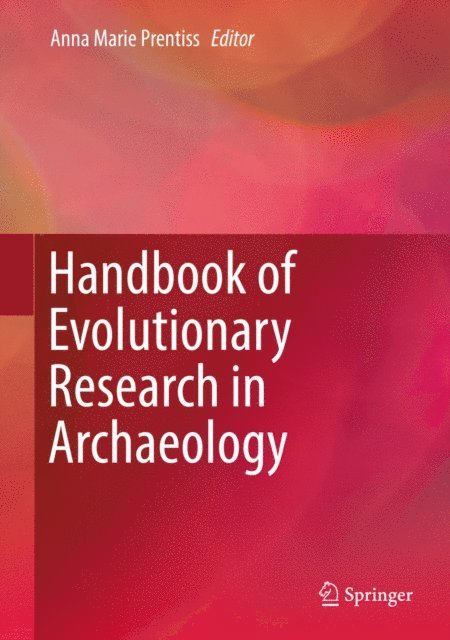 Anna Marie Prentiss - Handbook of Evolutionary Research in Archaeology, E-bok