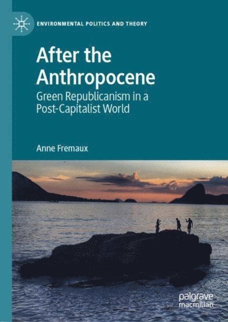 Anne Fremaux - After the Anthropocene, E-bok