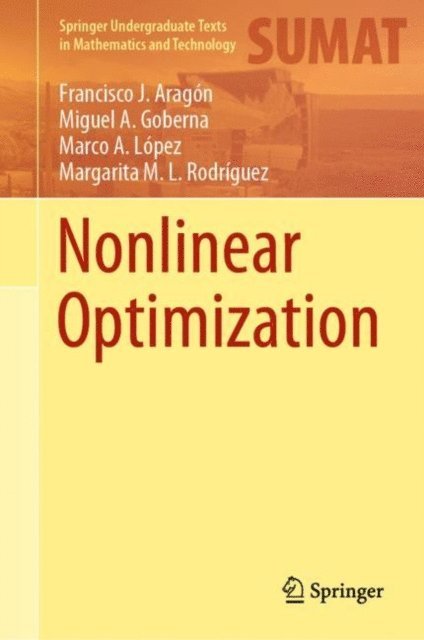 Margarita M.L. Rodriguez, Marco A. Lopez, Miguel A. Goberna, Francisco J. Aragon - Nonlinear Optimization, E-bok