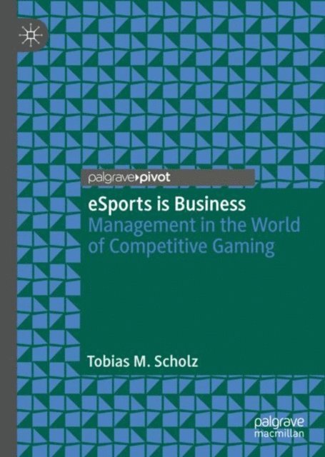 Tobias M. Scholz - eSports is Business, E-bok