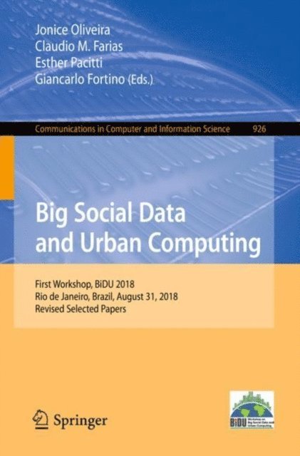 Giancarlo Fortino, Esther Pacitti, Claudio M. Farias, Jonice Oliveira - Big Social Data and Urban Computing, E-bok