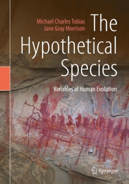 Jane Gray Morrison, Michael Charles Tobias - Hypothetical Species, E-bok