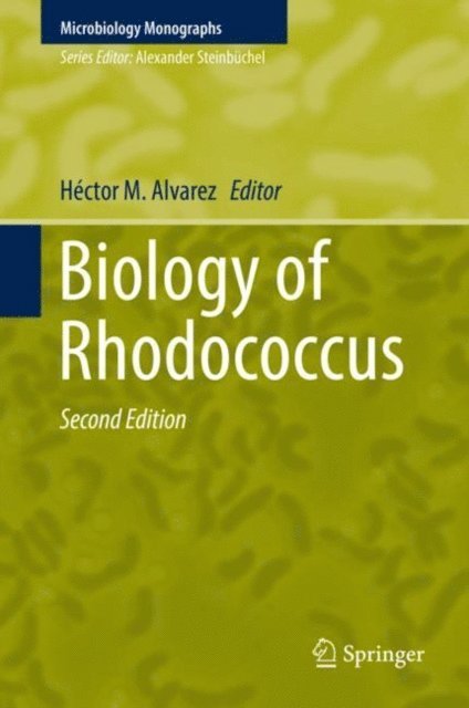 Hector M. Alvarez - Biology of Rhodococcus, E-bok