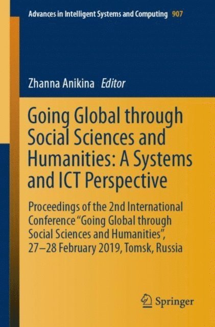 Zhanna Anikina - Going Global through Social Sciences and Humanities: A Systems and ICT Perspective, E-bok