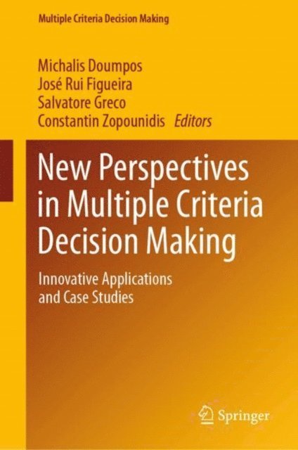 Constantin Zopounidis, Salvatore Greco, Jose Rui Figueira, Michalis Doumpos - New Perspectives in Multiple Criteria Decision Making, E-bok
