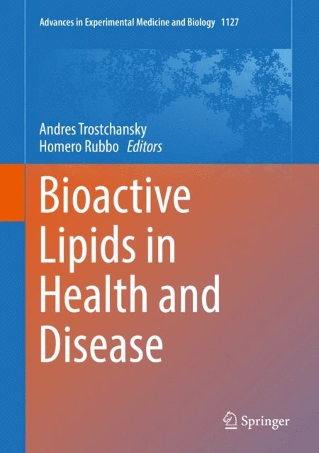 Homero Rubbo, Andres Trostchansky - Bioactive Lipids in Health and Disease, E-bok