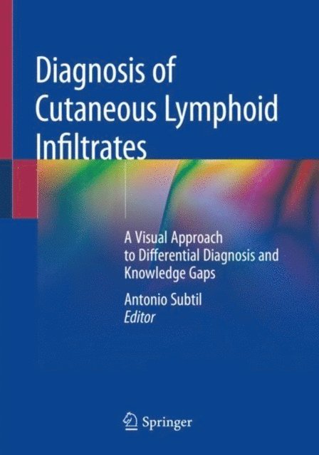 Antonio Subtil - Diagnosis of Cutaneous Lymphoid Infiltrates, E-bok