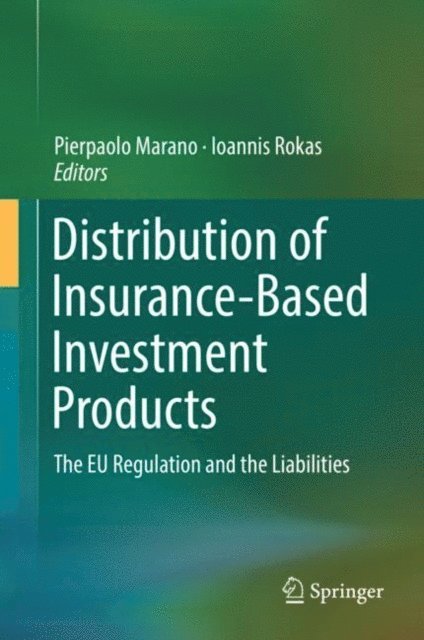 Ioannis Rokas, Pierpaolo Marano - Distribution of Insurance-Based Investment Products, E-bok