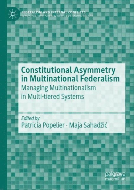 Maja Sahadzic, Patricia Popelier - Constitutional Asymmetry in Multinational Federalism, E-bok