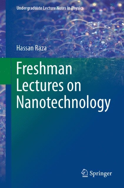 Hassan Raza - Freshman Lectures on Nanotechnology, E-bok