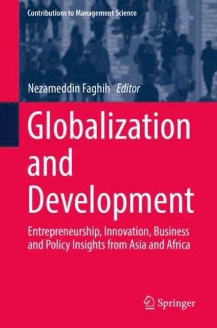 Nezameddin Faghih - Globalization and Development, E-bok