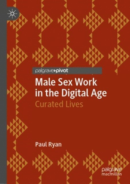 Paul Ryan - Male Sex Work in the Digital Age, E-bok