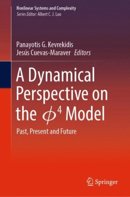 Jesus Cuevas-Maraver, Panayotis G. Kevrekidis - Dynamical Perspective on the ?4 Model, E-bok