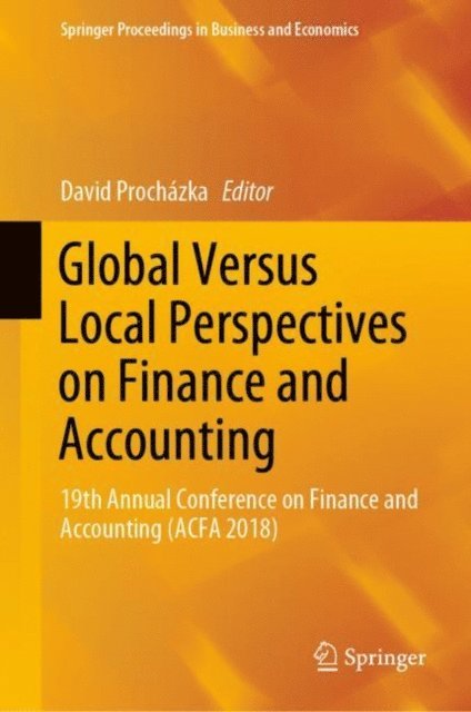 David Prochazka - Global Versus Local Perspectives on Finance and Accounting, E-bok