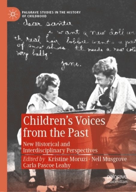 Carla Pascoe Leahy, Nell Musgrove, Kristine Moruzi - Children's Voices from the Past, E-bok
