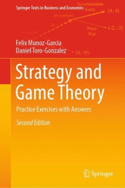 Daniel Toro-Gonzalez, Felix Munoz-Garcia - Strategy and Game Theory, E-bok
