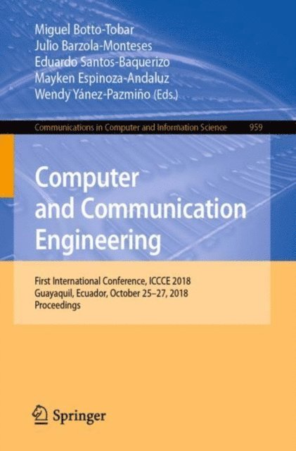 Wendy Yanez-Pazmino, Mayken Espinoza-Andaluz, Eduardo Santos-Baquerizo, Julio Barzola-Monteses, Miguel Botto-Tobar - Computer and Communication Engineering, E-bok
