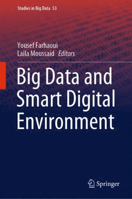 Laila Moussaid, Yousef Farhaoui - Big Data and Smart Digital Environment, E-bok