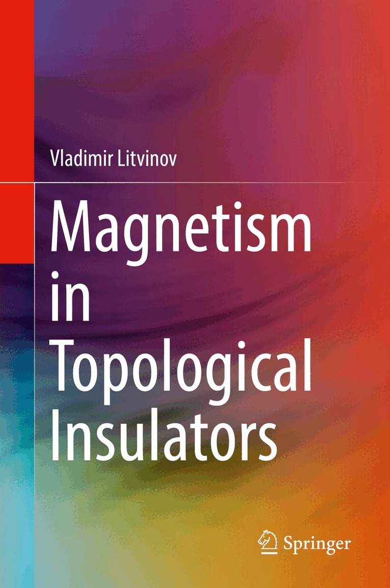 Vladimir Litvinov - Magnetism in Topological Insulators, Inbunden