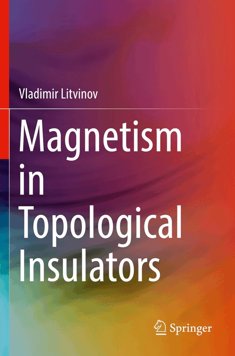 Vladimir Litvinov - Magnetism in Topological Insulators, Häftad