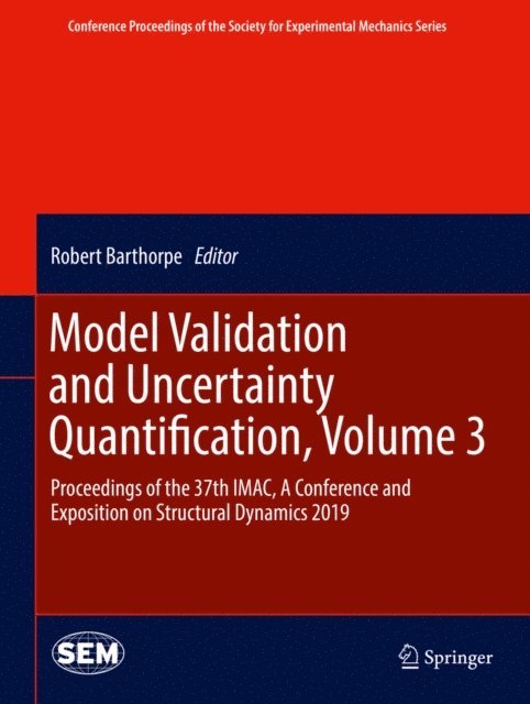 Robert Barthorpe - Model Validation and Uncertainty Quantification, Volume 3, E-bok