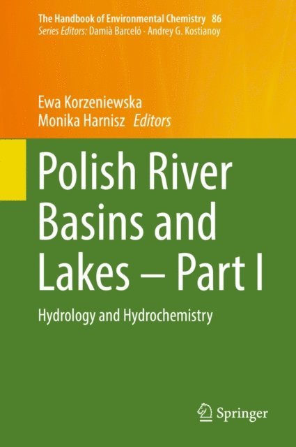 Monika Harnisz, Ewa Korzeniewska - Polish River Basins and Lakes - Part I, E-bok