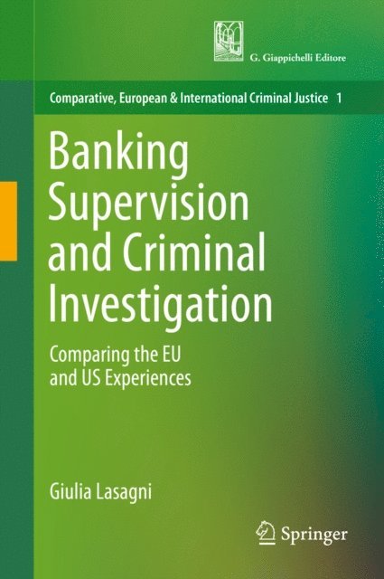 Giulia Lasagni - Banking Supervision and Criminal Investigation, E-bok