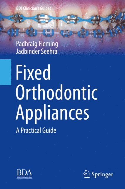 Jadbinder Seehra, Padhraig Fleming - Fixed Orthodontic Appliances, E-bok