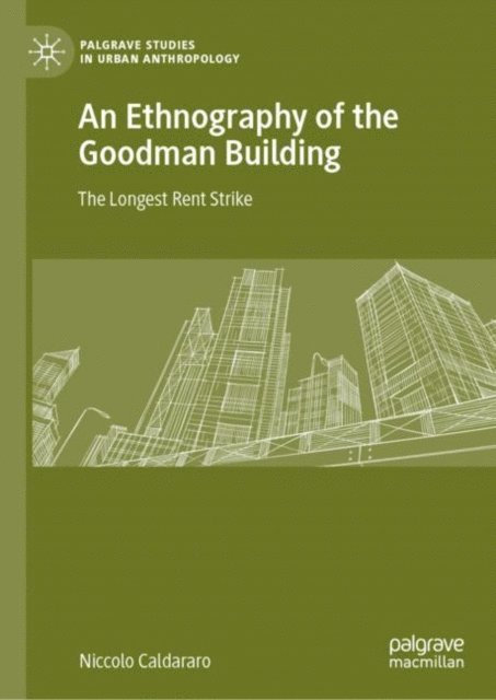 Niccolo Caldararo - Ethnography of the Goodman Building, E-bok