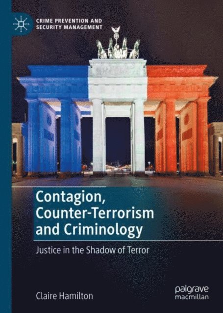 Claire Hamilton - Contagion, Counter-Terrorism and Criminology, E-bok